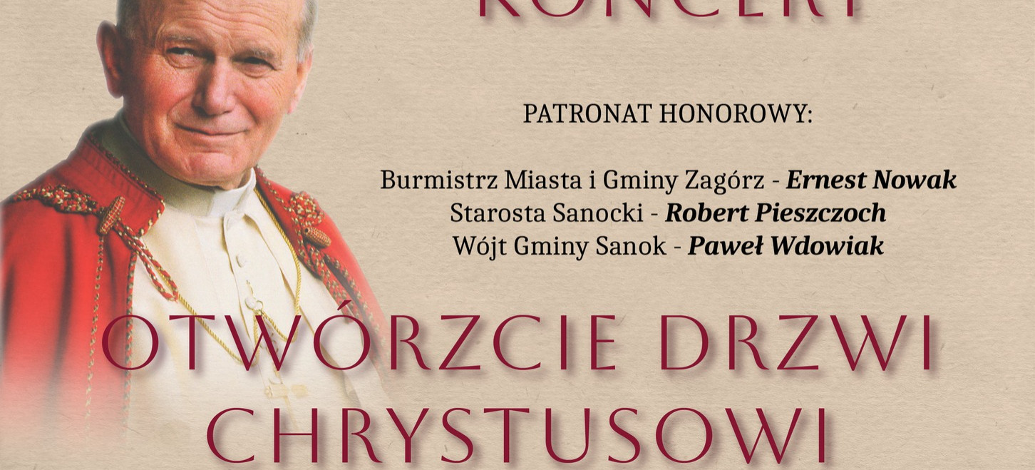 Muzyka, wiara i pamięć. Koncert oratoryjny ku czci Świętego Jana Pawła II w Zagórzu
