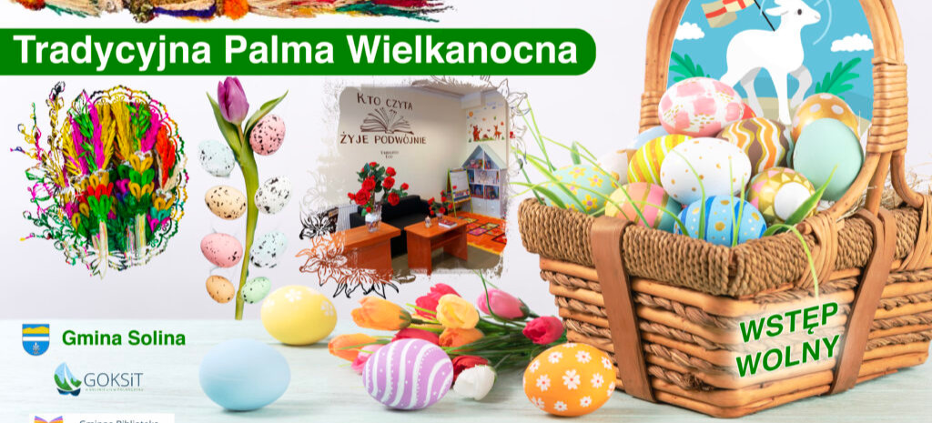Warsztaty Wielkanocne w Polańczyku. „Tradycyjna palma”