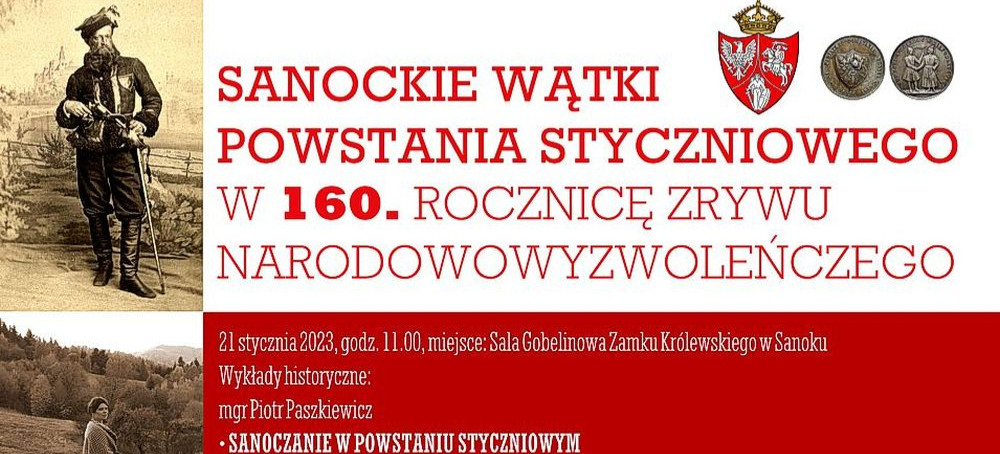 Sanockie wątki Powstania Styczniowego w 160. rocznicę zrywu narodowowyzwoleńczego