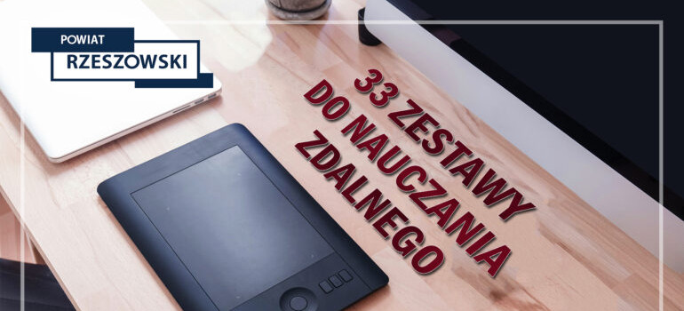 Zestawy do zdalnego nauczania otrzymane w ramach KPO dla Powiatu rzeszowskiego