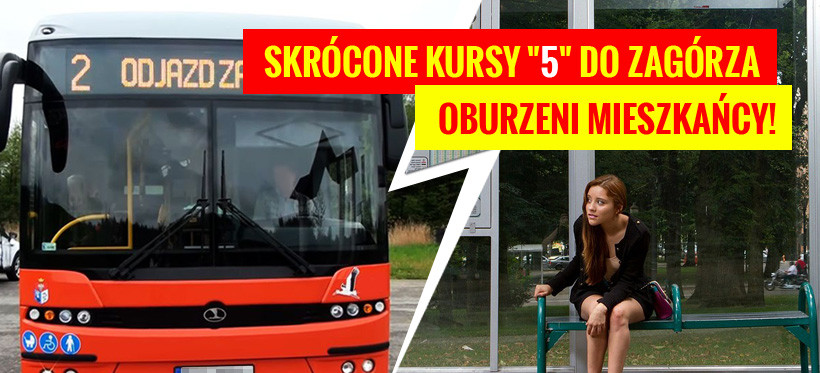 Skrócone kursy „5” do Zagórza. Oburzeni mieszkańcy!