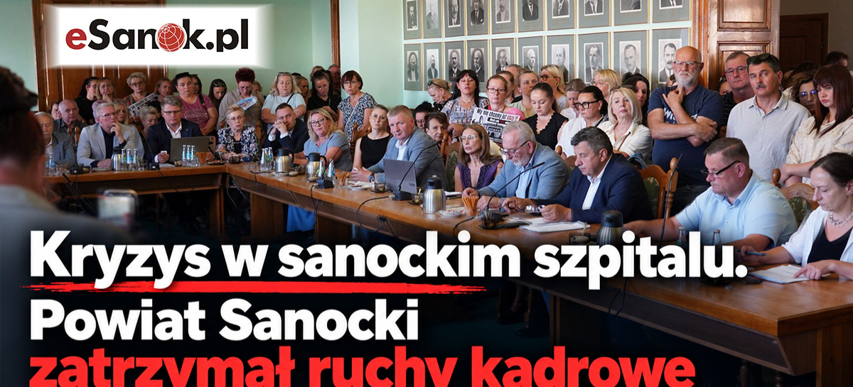 SPÓR W SANOCKIM SZPITALU! Powiat Sanocki zatrzymał ruchy kadrowe