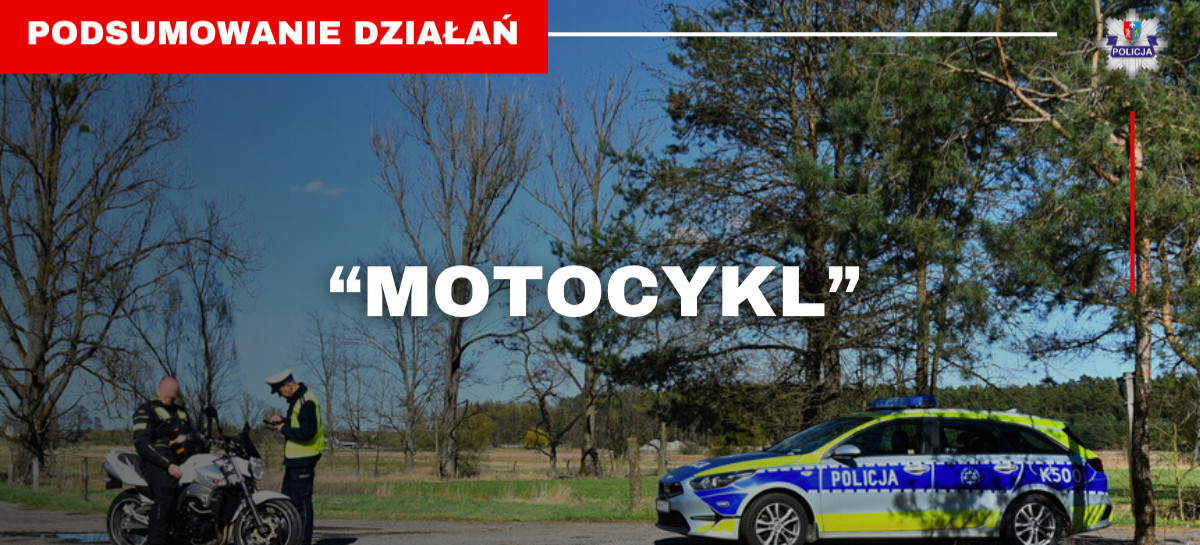 „Motocykl” – podsumowanie działań na podkarpackich drogach