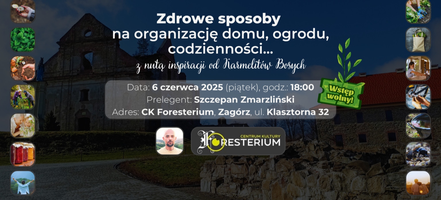 Zdrowe sposoby na organizację domu, ogrodu i życia codziennego – warsztaty w Foresterium
