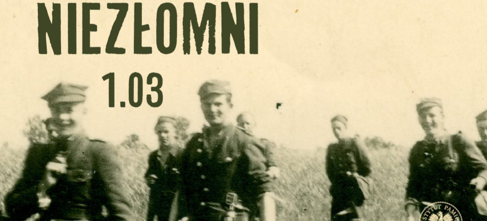 1 MARCA: Narodowy Dzień Pamięci Żołnierzy Wyklętych