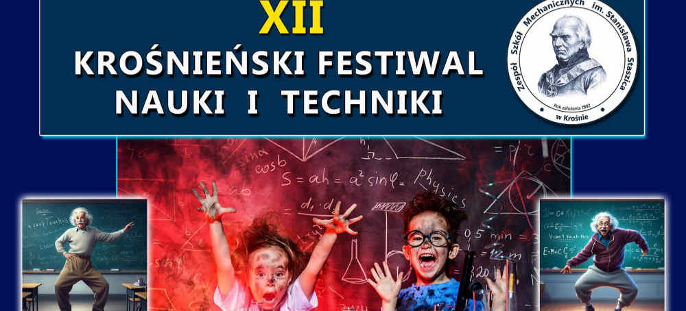 Mechanik zaprasza na XII Krośnieński Festiwal Nauki i Techniki