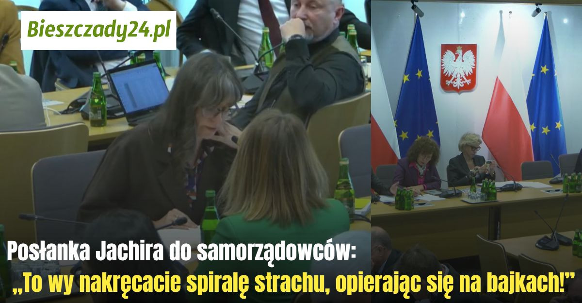 Posłanka Jachira do samorządowców: „To wy nakręcacie spiralę strachu, opierając się na bajkach!” [VIDEO]