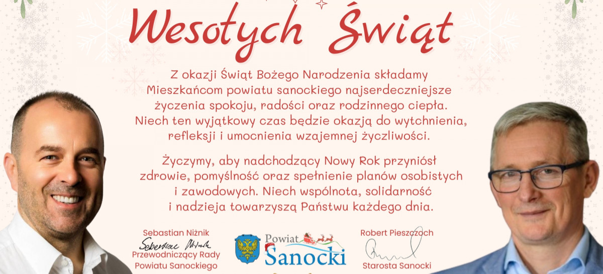 Świąteczne i noworoczne życzenia dla Mieszkańców Powiatu Sanockiego