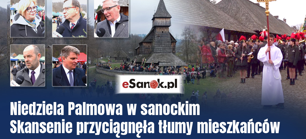 Niedziela Palmowa w sanockim Skansenie przyciągnęła tłumy mieszkańców [VIDEO, ZDJĘCIA]