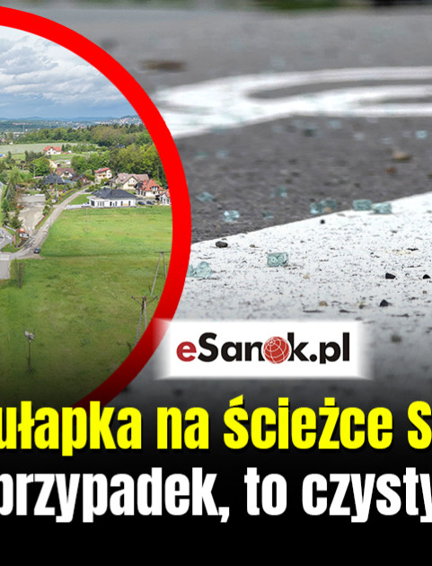 Szklana pułapka na ścieżce Sanok – Zahutyń. „To nie przypadek, to czysty wandalizm” [VIDEO]