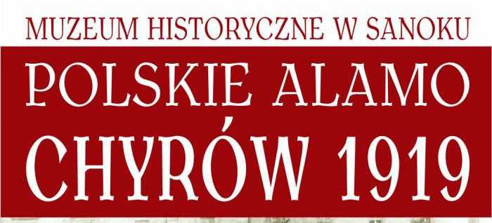 SANOK: „Polskie Alamo – Chyrów 1919”. Wykład dr. hab. Andrzeja Olejki
