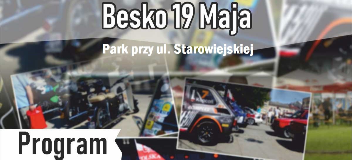 BESKO: Zlot Pojazdów Zabytkowych Bieszczadzka Brama. SPRAWDŹ PROGRAM!