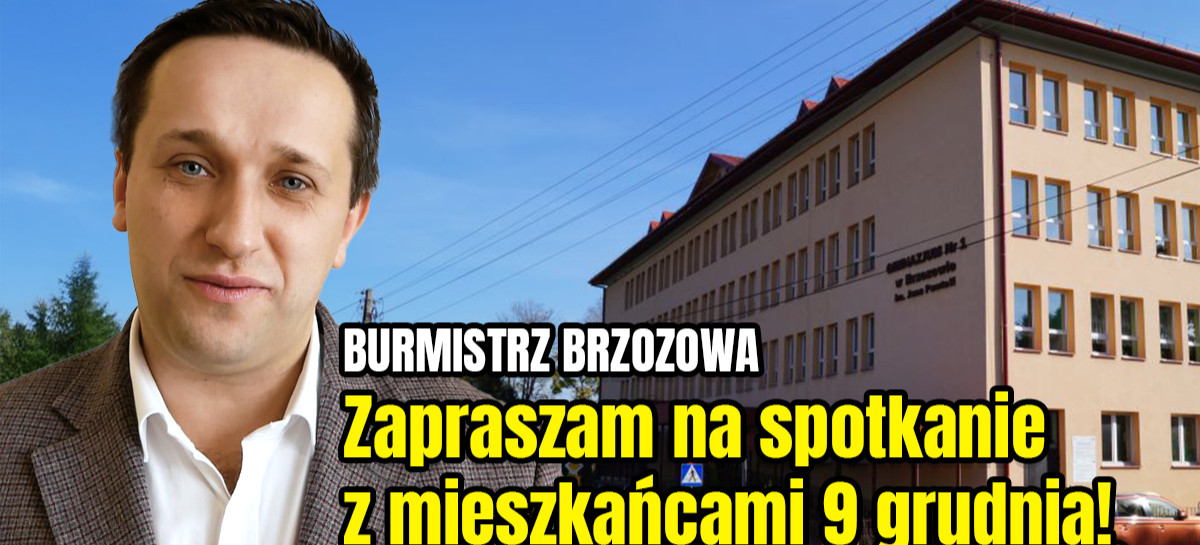 Burmistrz Brzozowa zaprasza na spotkanie z mieszkańcami! (VIDEO)