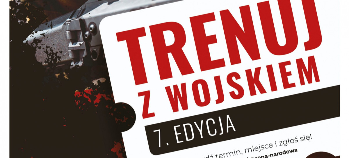 Terytorialsi z 3 PBOT zapraszają na jednodniowe szkolenie „Trenuj z Wojskiem 7”