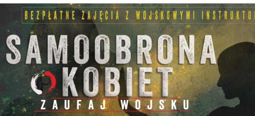 „Samoobrona kobiet – zaufaj wojsku” – ruszają zapisy na bezpłatne treningi