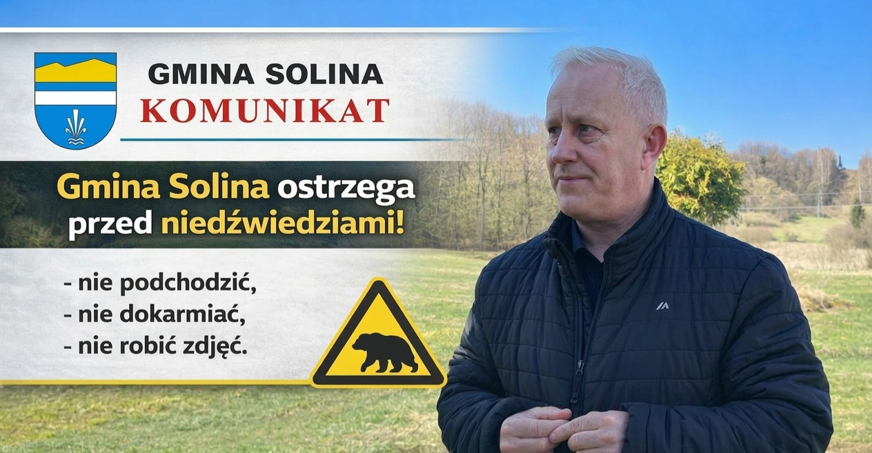 GMINA SOLINA: Niedźwiedzie coraz bliżej domów. Pilny komunikat