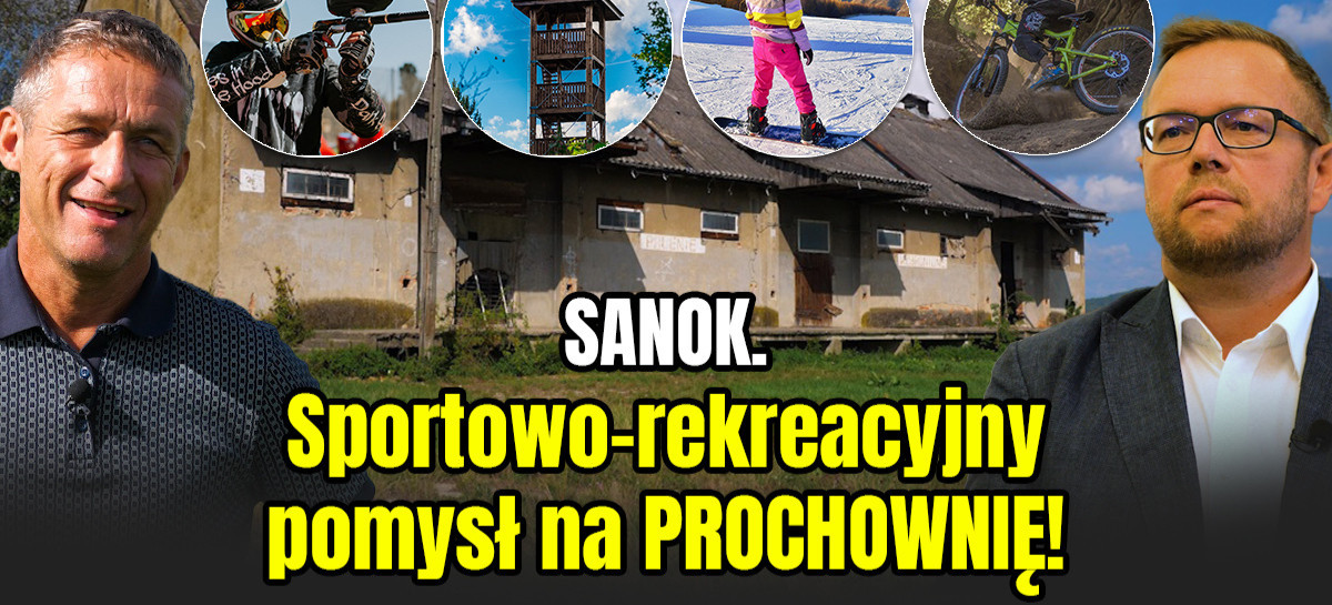 SANOK. Sportowo-rekreacyjny pomysł na „PROCHOWNIĘ”! (VIDEO)