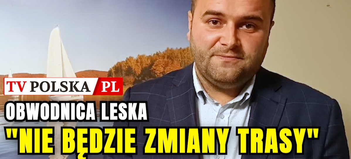 LECHWAR: Przebieg obwodnicy Leska pierwotnym wariantem. „Nie będzie zmiany trasy” (VIDEO)