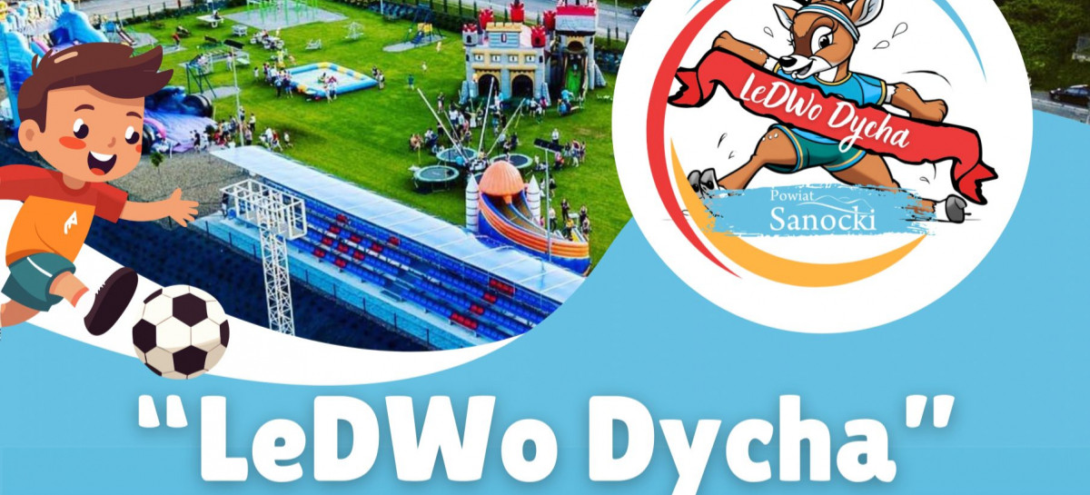 Święto sportu, rekreacji i rodzinnej zabawy w Sanoku – Bieg „LeDWo Dycha” o Puchar Starosty Sanockiego