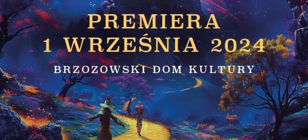 „Przygody Dorotki w Krainie Oz”. Premiera musicalu już we wrześniu!