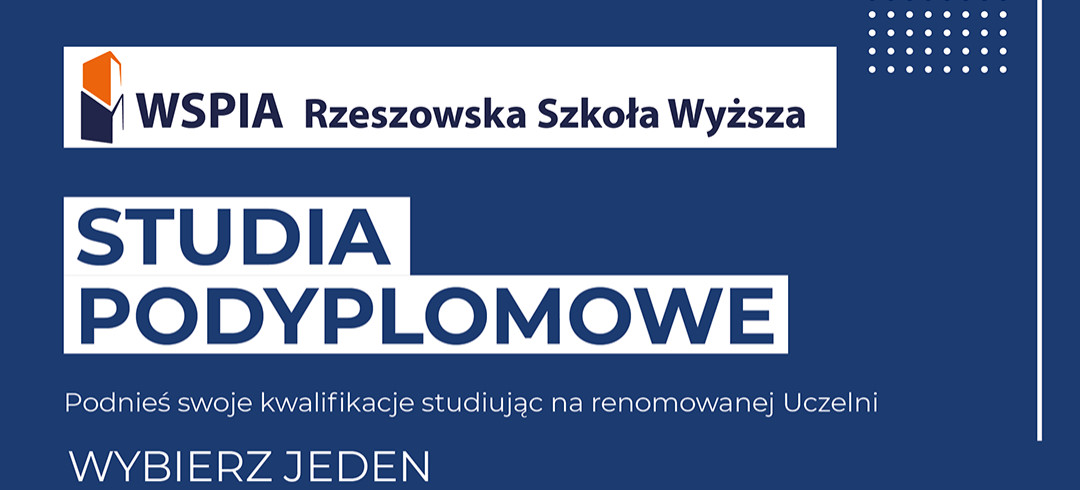Wybierz Studia Podyplomowe w WSPiA i wejdź na wyższy poziom kariery zawodowej!