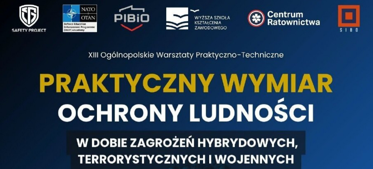 XIII Ogólnopolskie Warsztaty Praktyczno-Techniczne z Ochrony Ludności