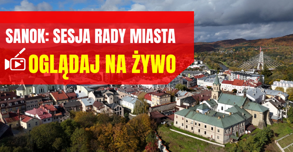„Maraton sesji” w Sanoku. Radni obradować będą dwa razy jednego dnia [NA ŻYWO]
