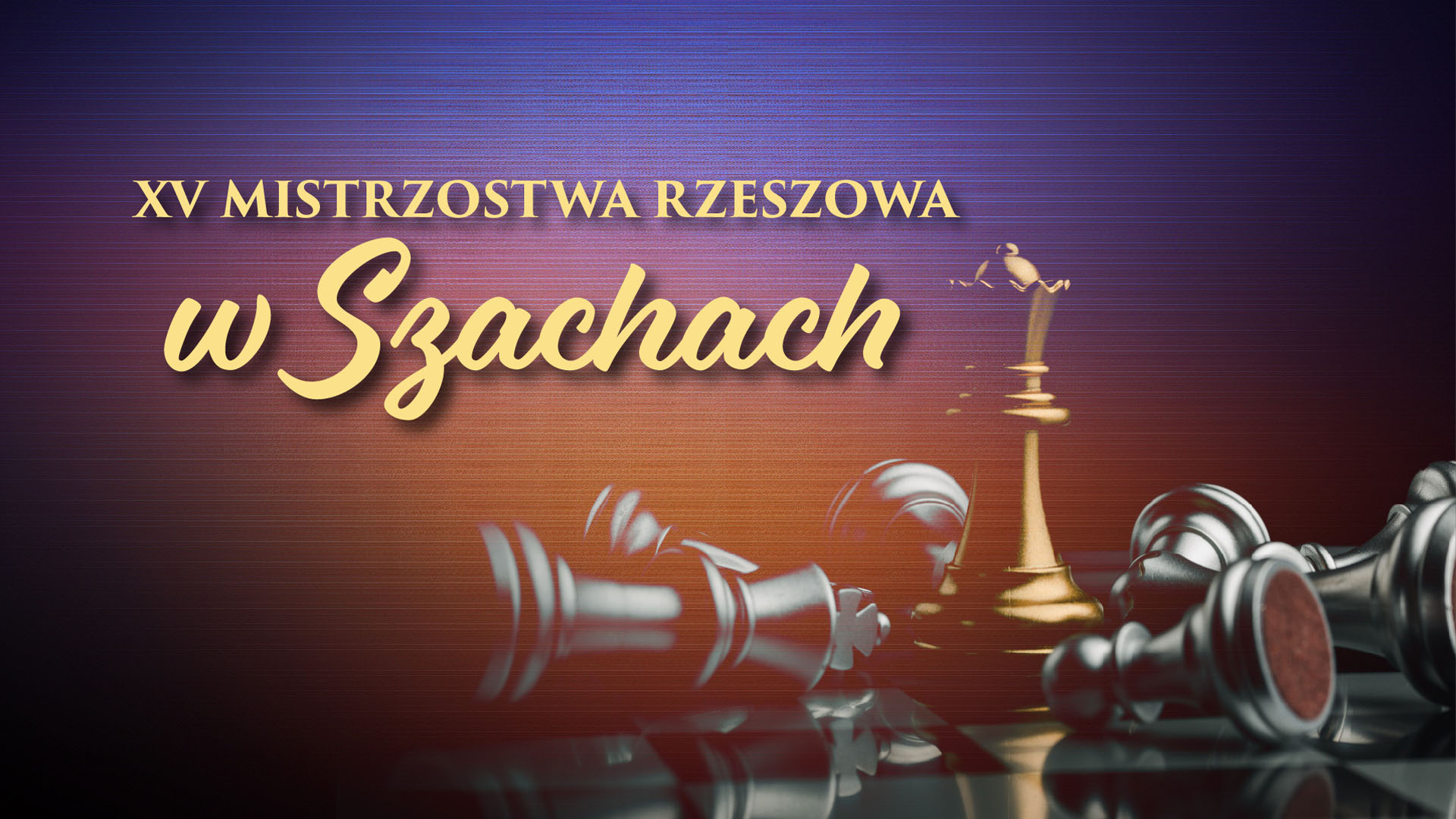 Baner - XV Mistrzostwa Rzeszowa w Szachach